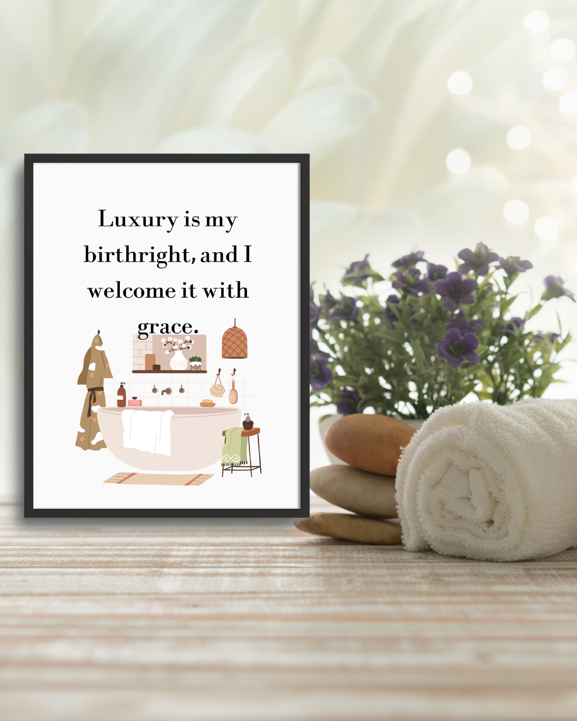 Motivational self-care wall art with “Luxury Is My Birthright” typography surrounded by feminine visuals, styled in a serene bathroom setting.