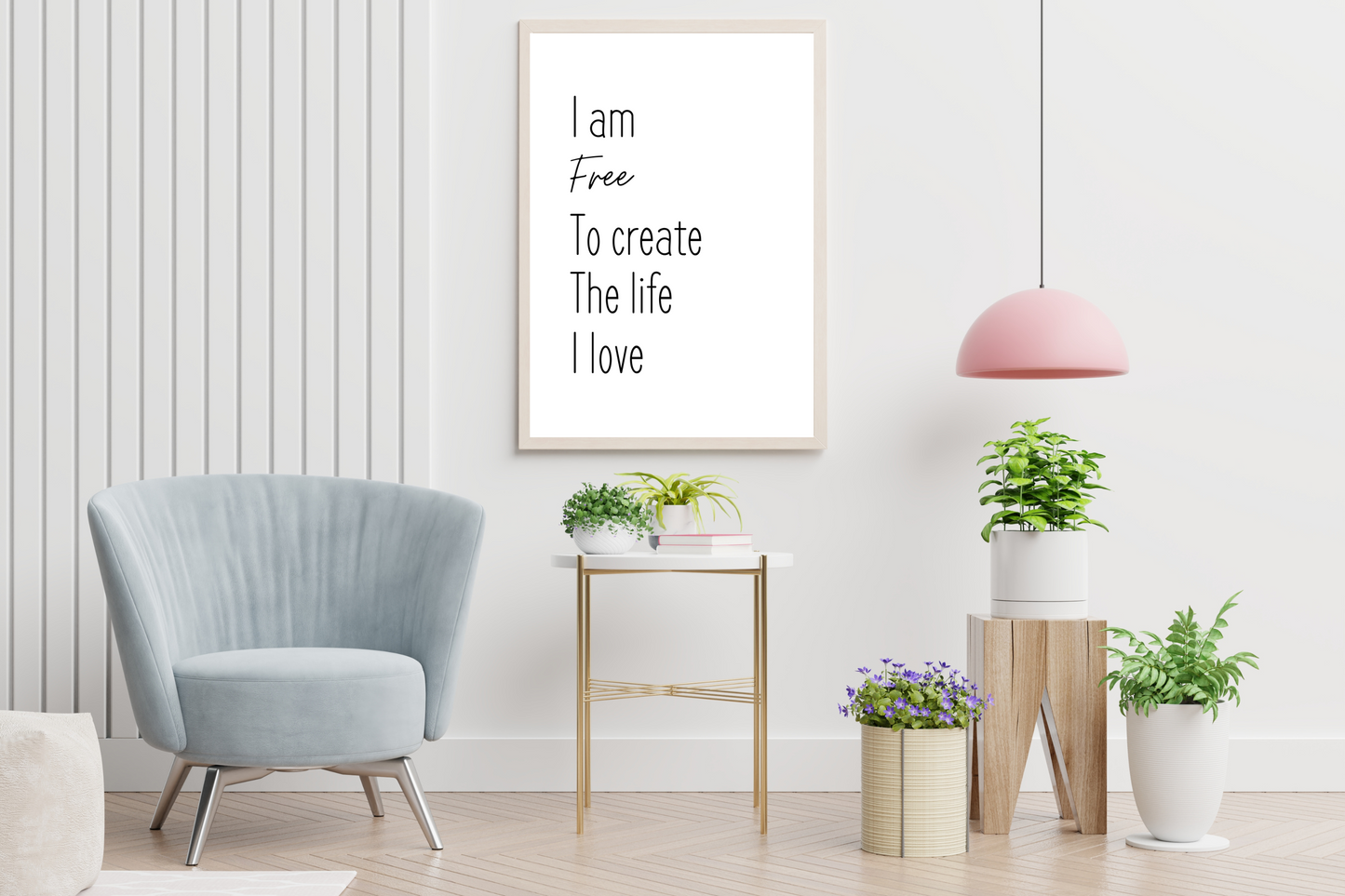 Motivational Wall Quote | I Am Free To Create The Life I Love | Typography Poster | Self Care Quotes