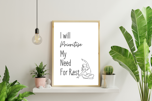 Self-Love Printable Wall Art | "I Will Prioritise My Need For Rest" | Positive Quote | Motivational Wall Quote for Women