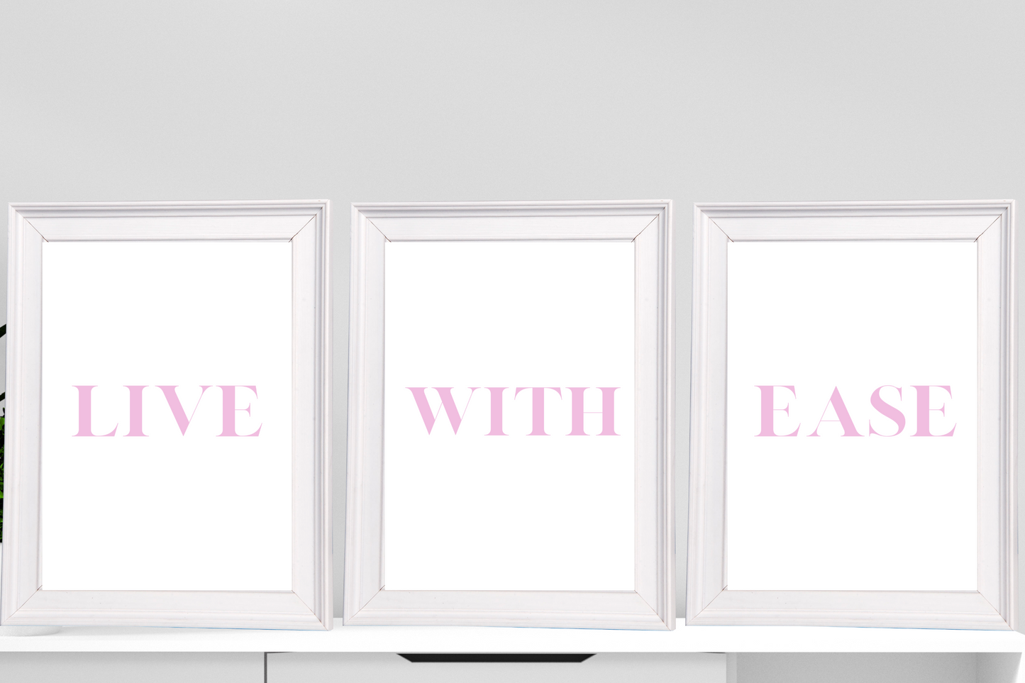 Live With Ease | x3 Digital Poster Prints | Living Room Wall Art | Empowering Affirmations | Motivational Quotes for Life | Soft Life Aesthetic