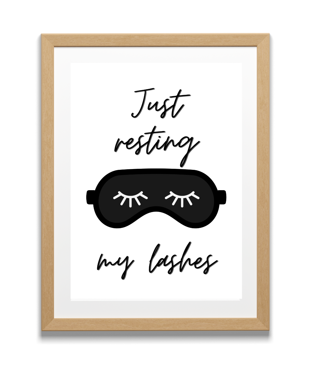 Just Resting My Eyelashes - Printable Wall Art | Motivational Wall Quotes & Digital Prints