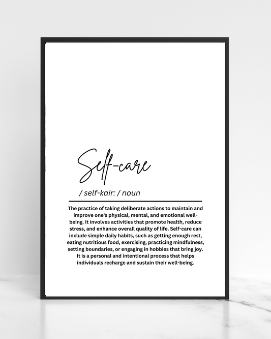Self-Care Definition Printable Poster – Motivational Wall Art Print- Self-Love