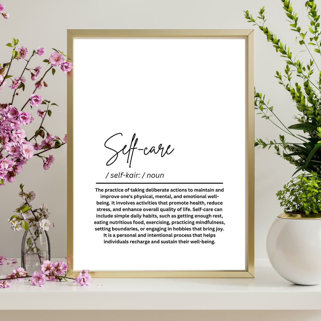 Self-Care Definition Printable Poster – Motivational Wall Art Print- Self-Love