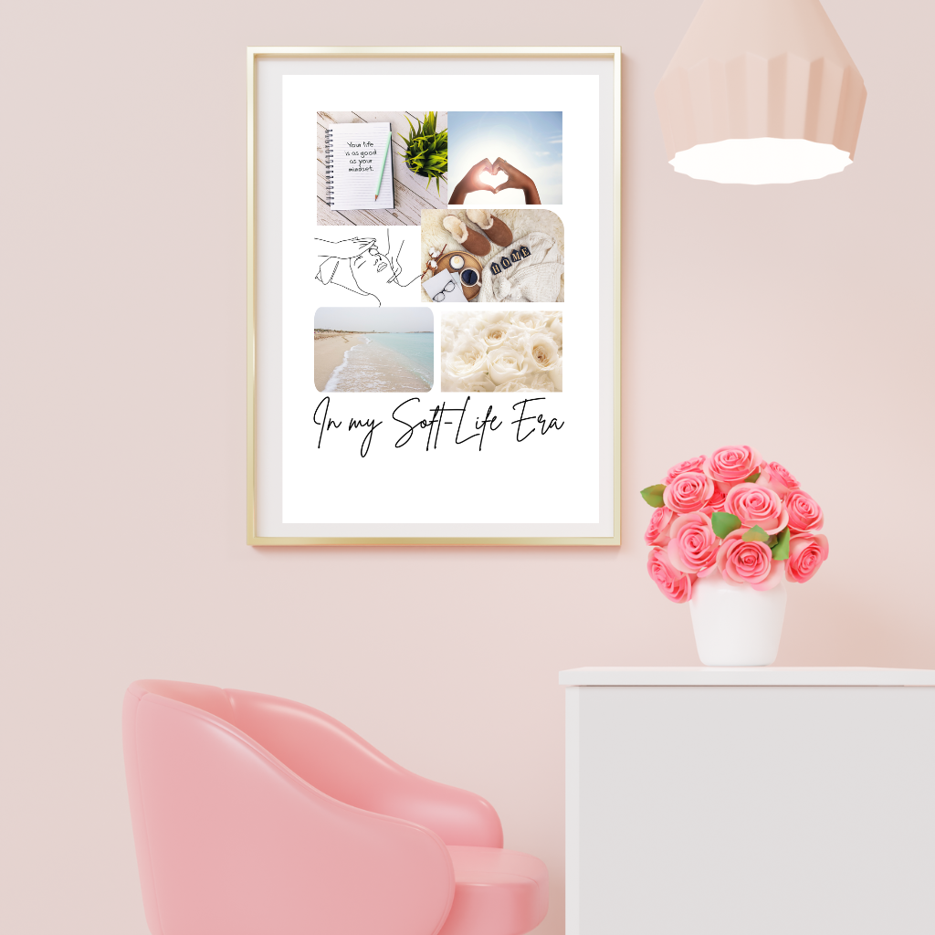 Soft-Life Era Printable Wall Art | Minimalist Self-Care Decor | Vision Board
