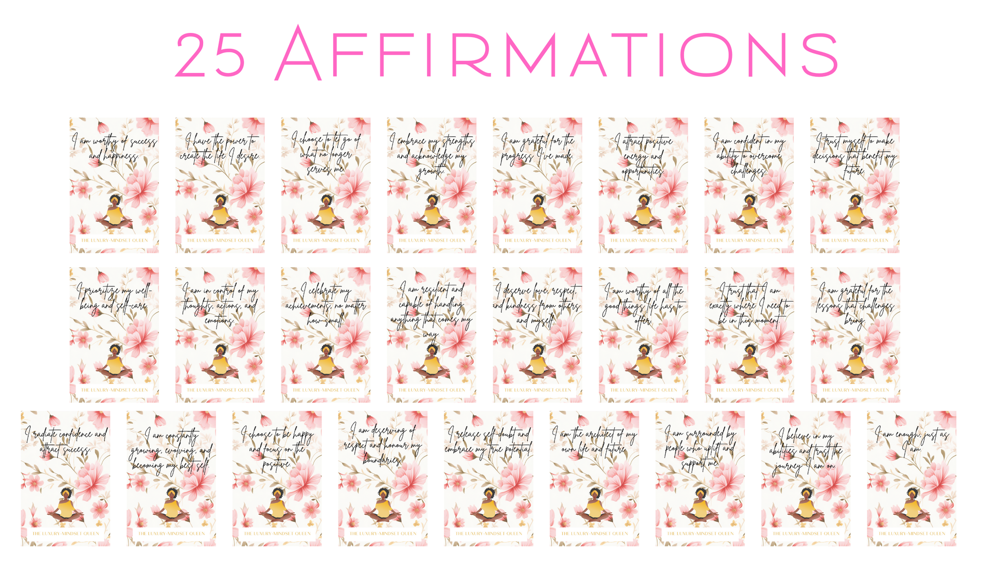 A collection of 25 printable self-love affirmations cards with a floral design and motivational messages, displayed in a grid layout.